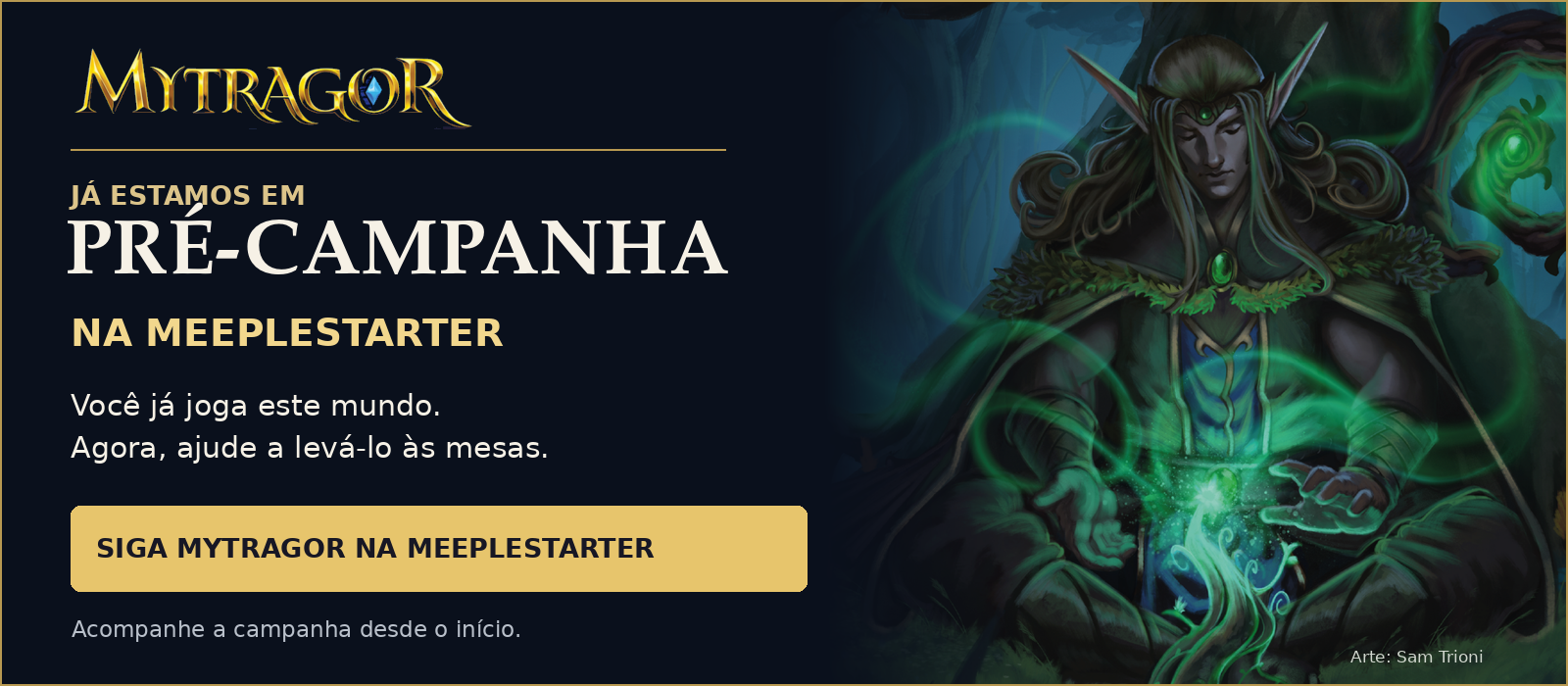 Mytragor em pré-campanha na MeepleStarter